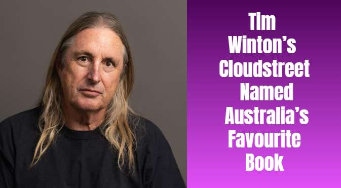 Tim Winton’s Cloudstreet Named Australia’s Favourite Book