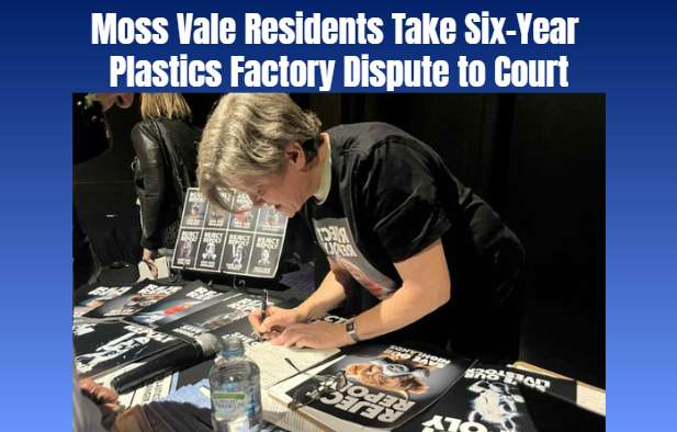 Moss Vale Residents Take Six-Year Plastics Factory Dispute to Court