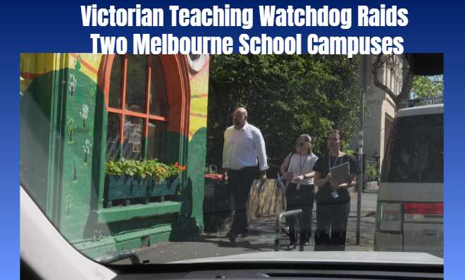 Victorian Teaching Watchdog Raids Two Melbourne School Campuses