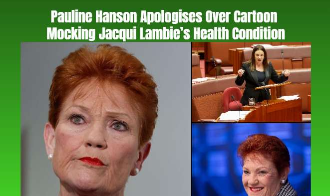 Pauline Hanson Apologises Over Cartoon Mocking Jacqui Lambie’s Health Condition