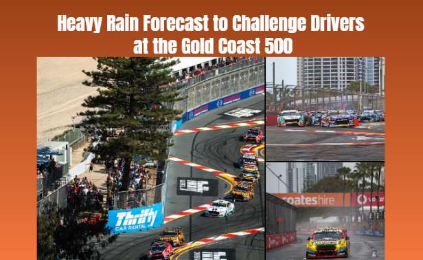 Heavy Rain Forecast to Challenge Drivers at the Gold Coast 500