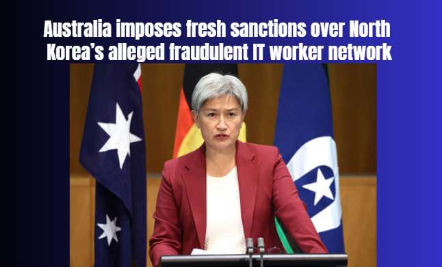 Australia imposes fresh sanctions over North Korea’s alleged fraudulent IT worker network