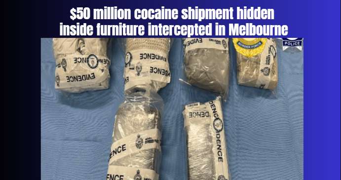 $50 million cocaine shipment hidden inside furniture intercepted in Melbourne