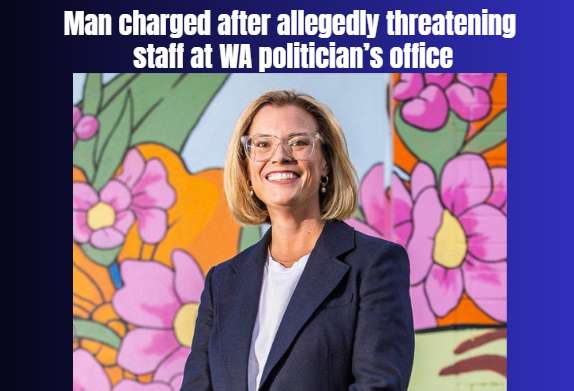 Man charged after allegedly threatening staff at WA politician’s office