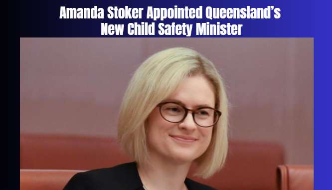 Amanda Stoker Appointed Queensland’s New Child Safety Minister