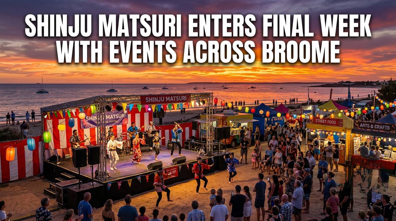 Shinju Matsuri Enters Final Week With Events Across Broome