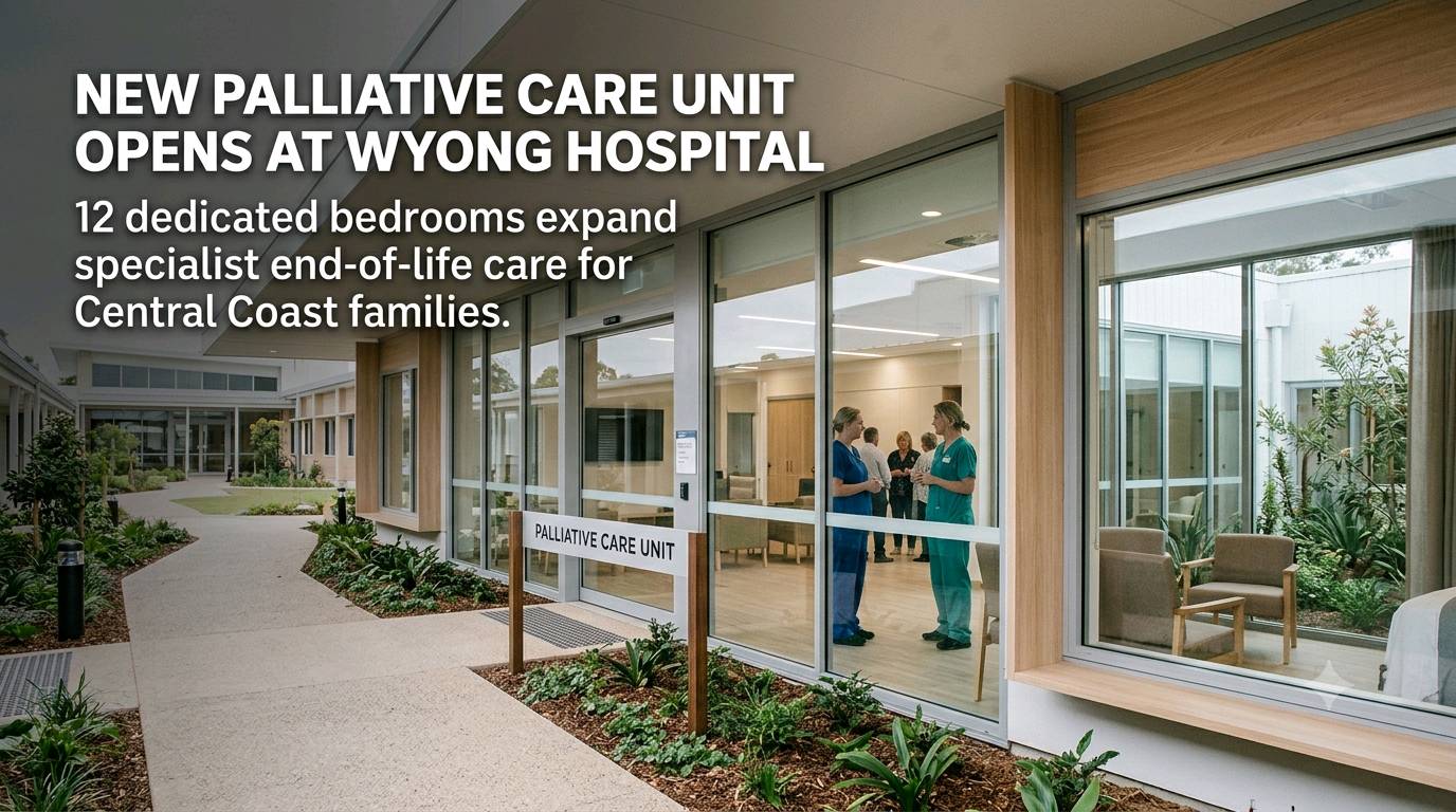 A new dedicated palliative care unit has opened at Wyong Hospital, expanding end-of-life care services for Central Coast patients and families.