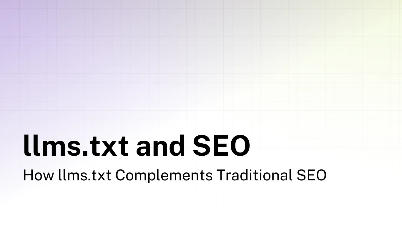 SEO in the Age of AI: How llms.txt Complements Traditional SEO