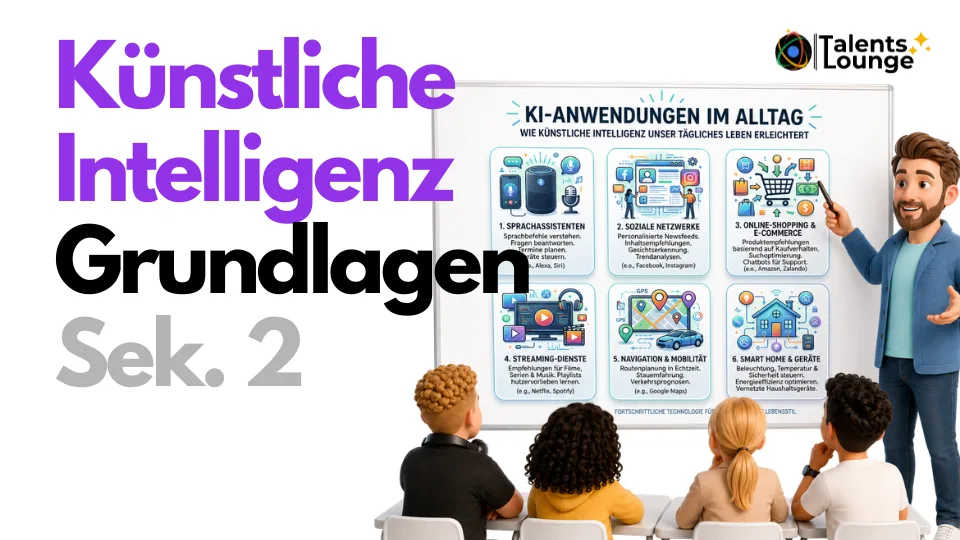 Kurs KI-Grundlagen für Sekundarstufe II · TalentsLounge