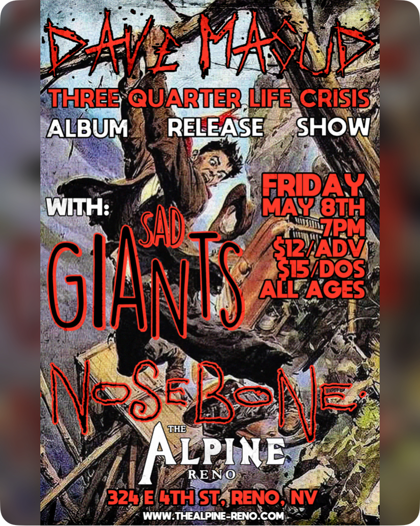 Dave Masud Three Quarter Life Crisis Album Release Show with Sad Giants and Nosebone