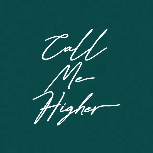 Green background with "Call Me Higher" written in white.