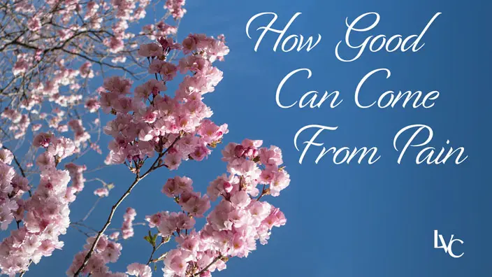 Cover image of the How Good Can Come from Pain message.