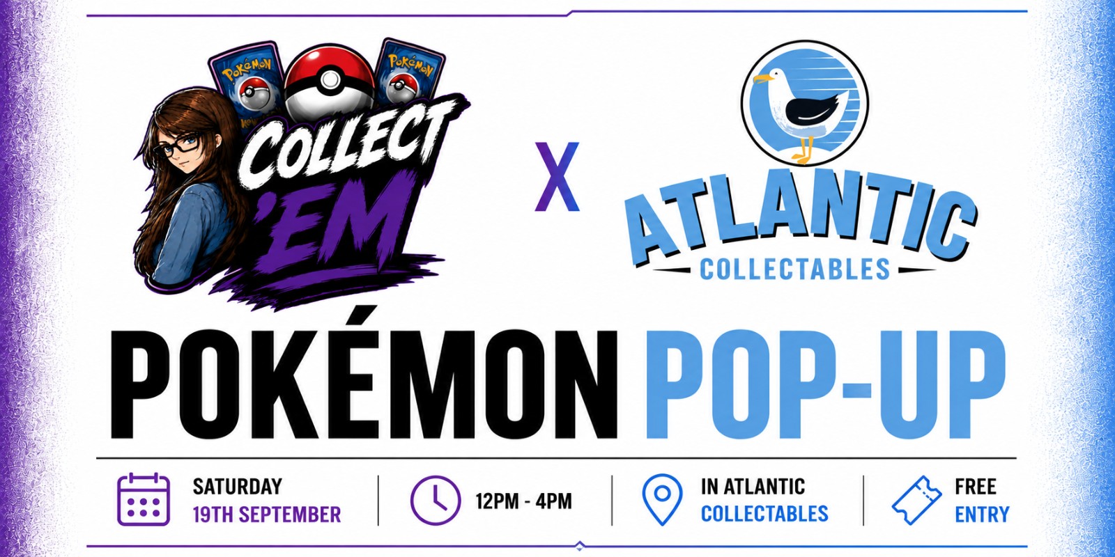 COLLECT 'EM X ATLANTIC COLLECTABLES FREE POP UP