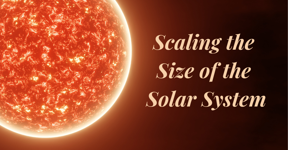 Find Out the True Size of the Solar System