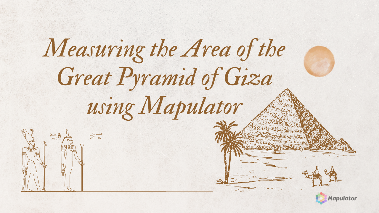 Measuring the Area of the Great Pyramid of Giza in Egypt