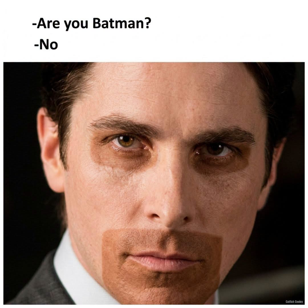 Are you Batman?