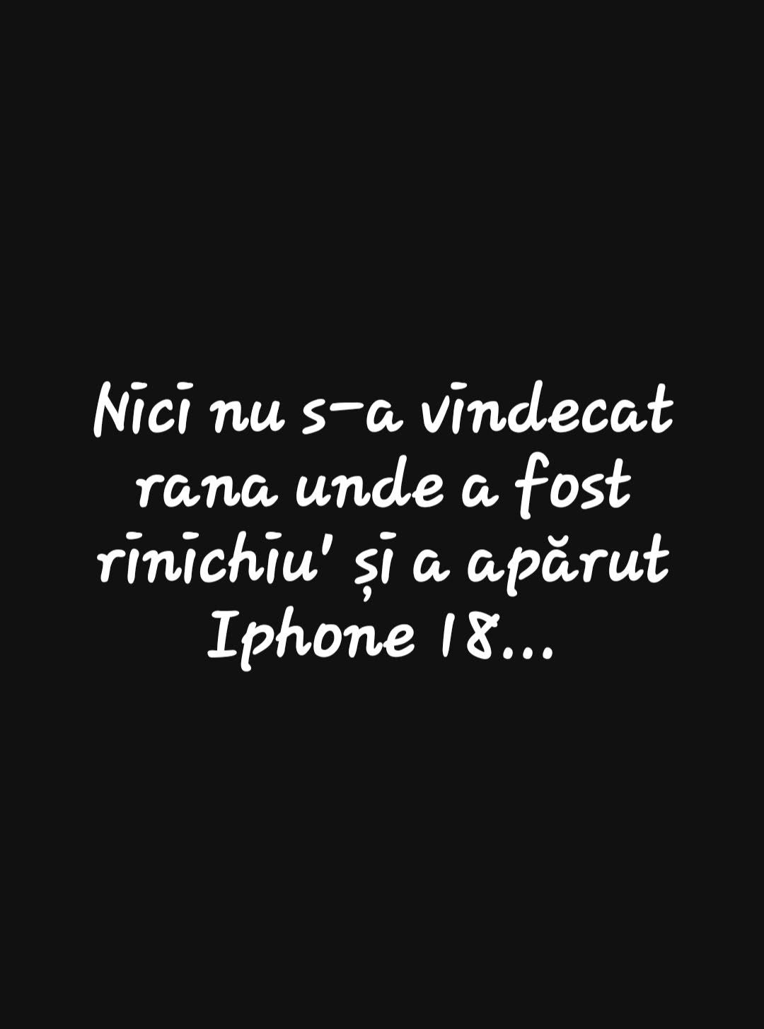 Nici nu s-a vindecat rinichiul si a aparut iPhone 18