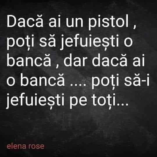 Dacă ai un pistol, poți să jefuiești o bancă