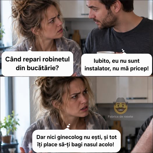 Când repari robinetul din bucătărie?