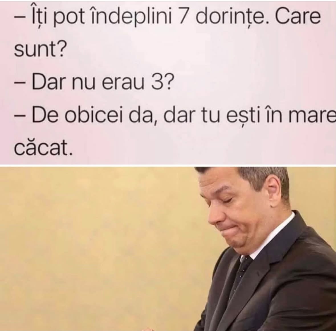 Îți pot îndeplini 7 dorințe. Dar nu erau 3?