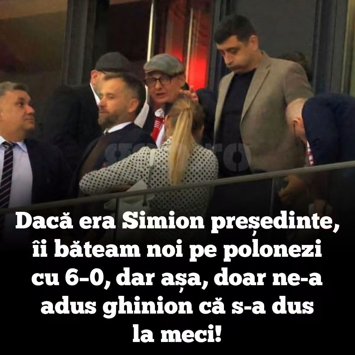 Dacă era Simion președinte, îi băteam pe polonezi cu 6-0