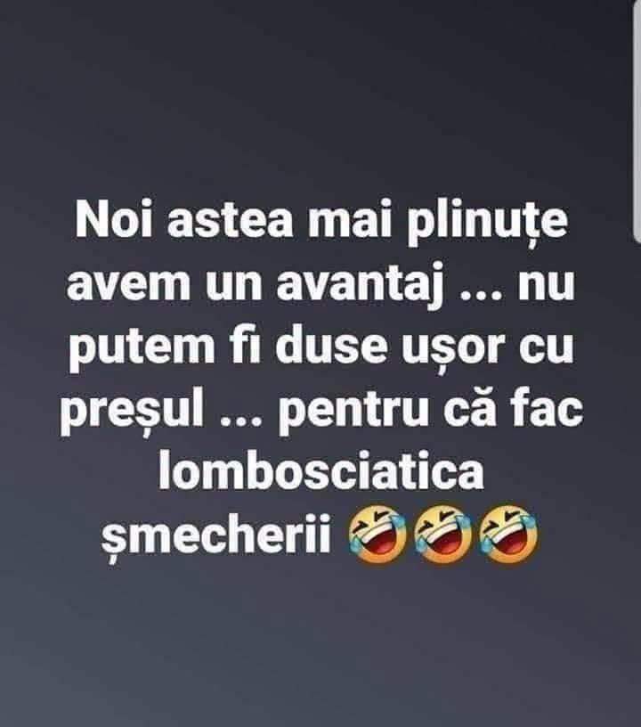 Noi astea mai plinuțe avem un avantaj