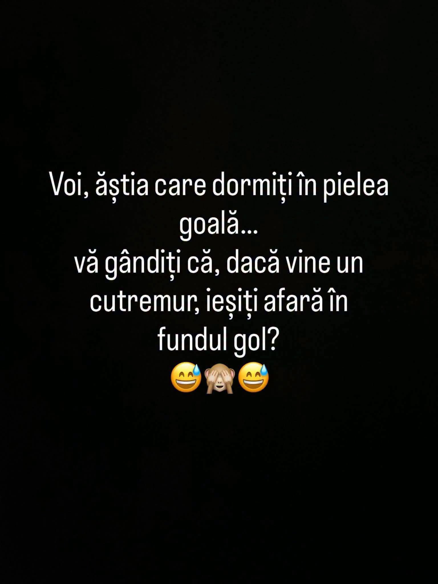 Voi, ăștia care dormiți în pielea goală, dacă vine un cutremur?