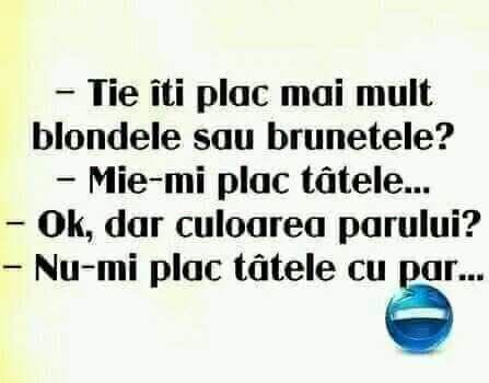 Îți plac mai mult blondele sau brunetele?