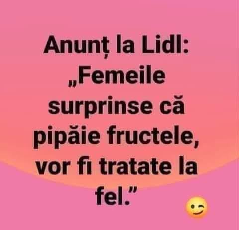 Anunț la Lidl: femeile surprinse că pipăie fructele vor fi tratate la fel
