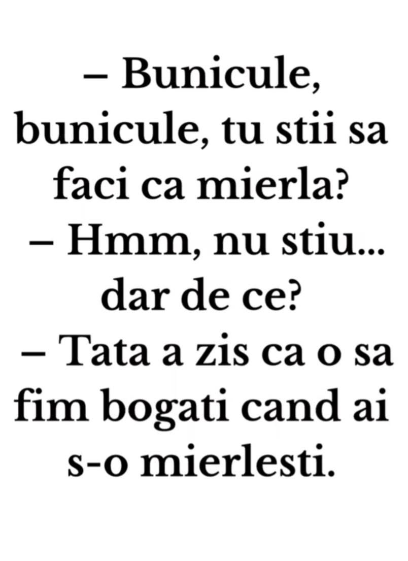 Bunicule, tu știi să faci ca mierla?
