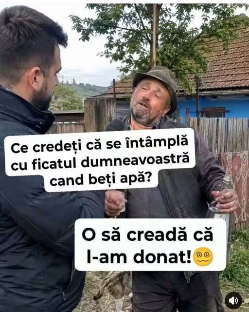 Ce credeți că se întâmplă cu ficatul dumneavoastră când beți apă? O să creadă că l-am donat!