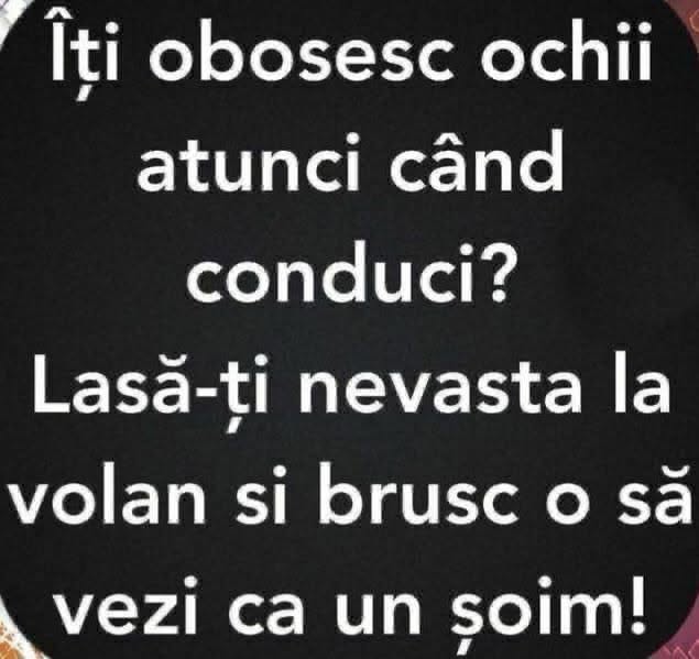 Îți obosesc ochii când conduci? Lasă-ți nevasta la volan