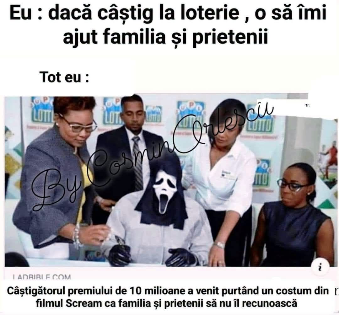 Eu: dacă câștig la loterie, o să-mi ajut familia și prietenii