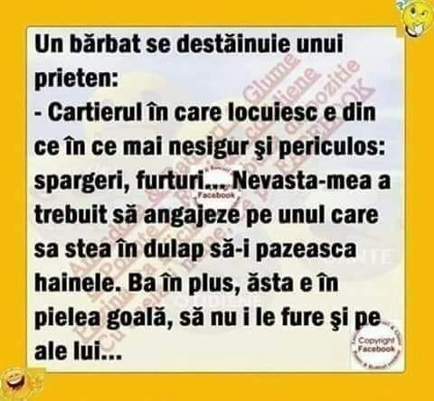 Cartierul e periculos, așa că nevasta a angajat unul să stea în dulap să-i păzească hainele