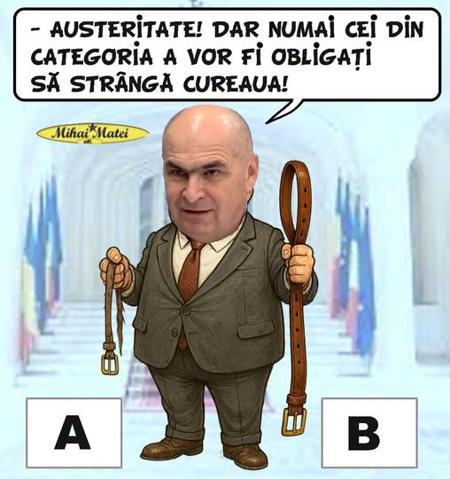 Austeritate! Dar numai cei din categoria A vor fi obligați să strângă cureaua