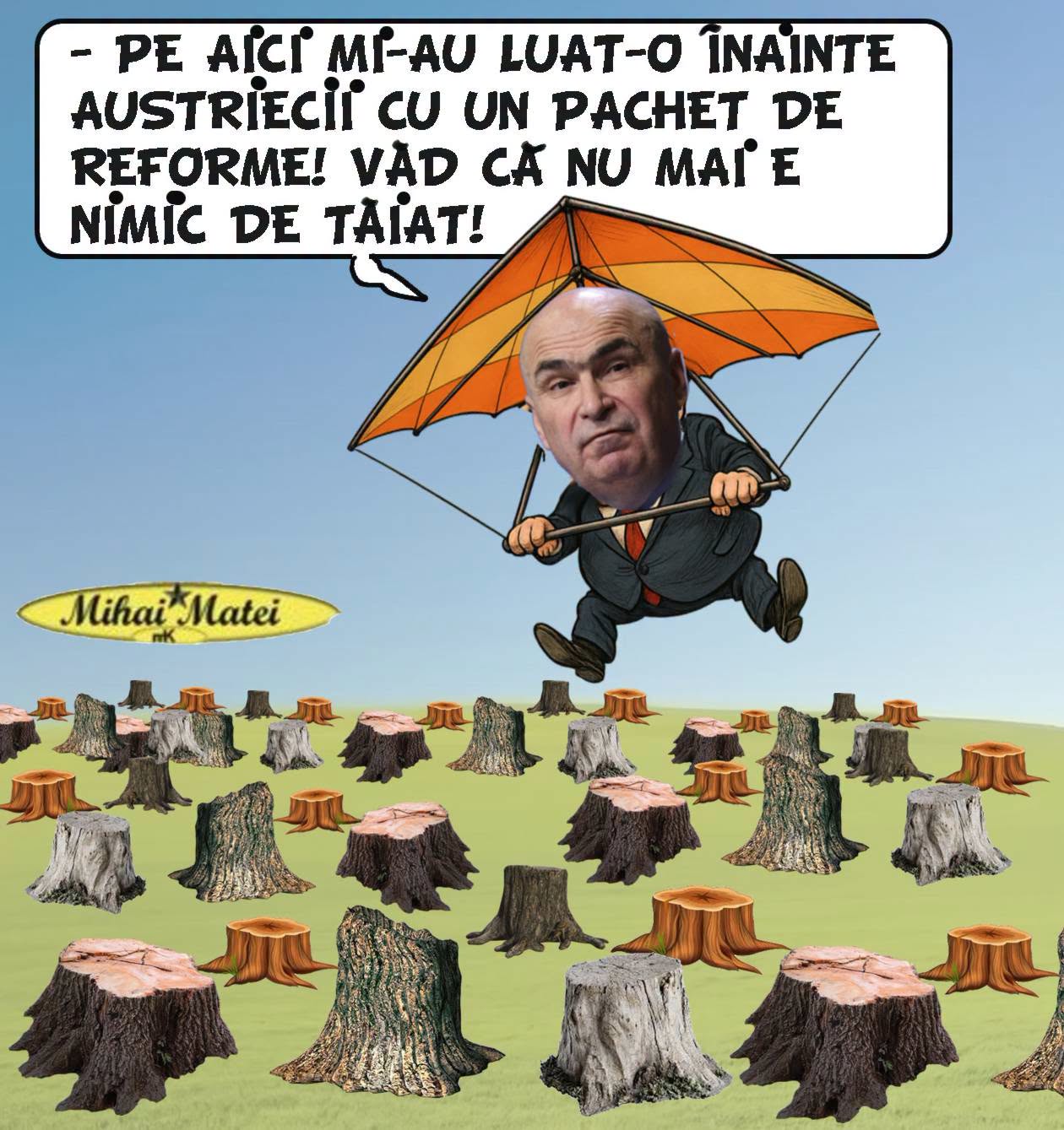 Pe aici mi-au luat-o înainte austriecii cu un pachet de reforme! Văd că nu mai e nimic de tăiat