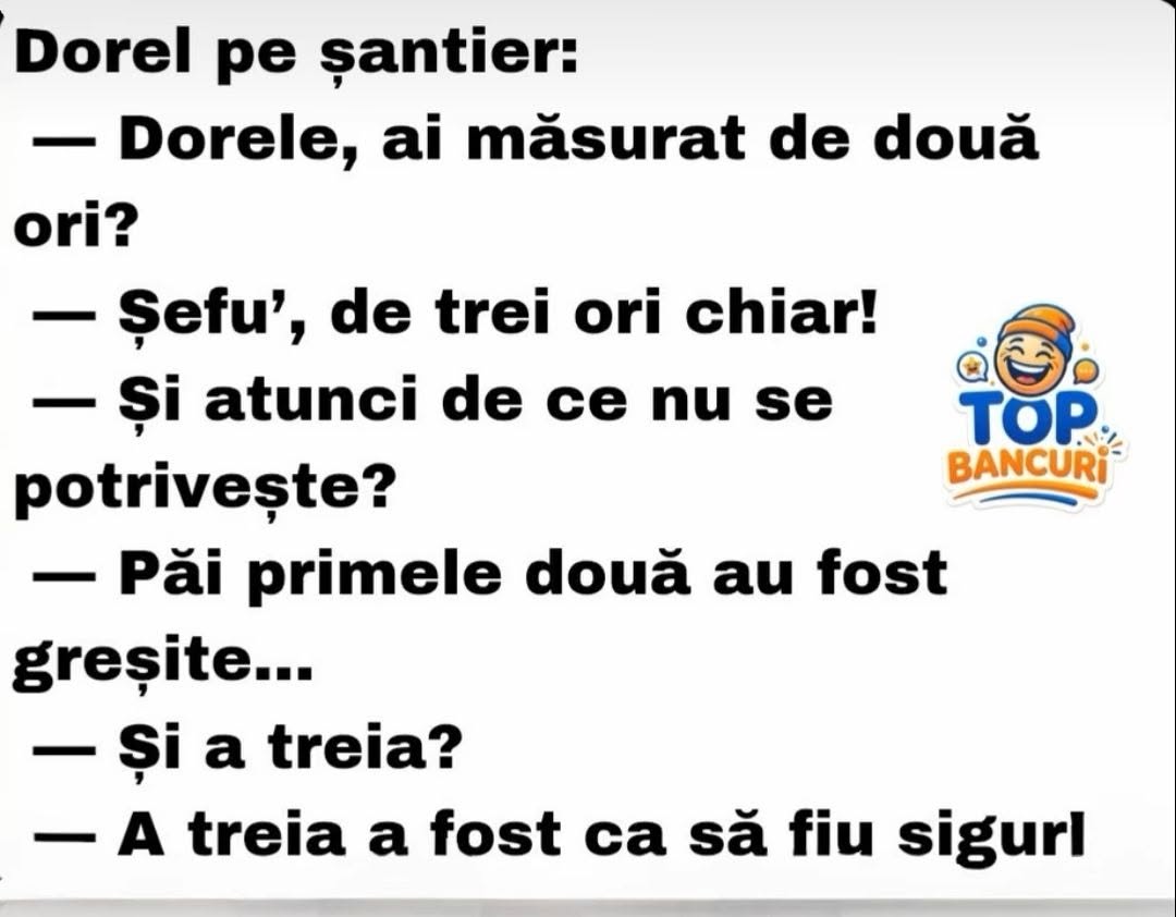 Dorel pe șantier: Ai măsurat de două ori? De trei ori chiar! Și atunci de ce nu se potrivește?