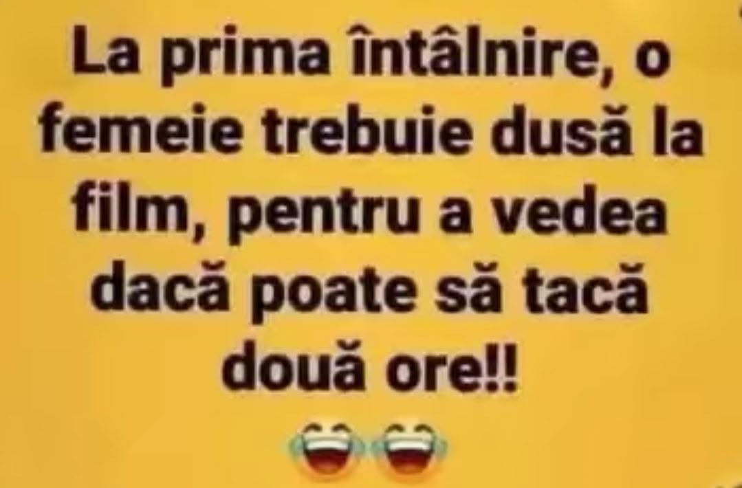 La prima întâlnire, o femeie trebuie dusă la film, ca să vezi dacă poate să tacă două ore