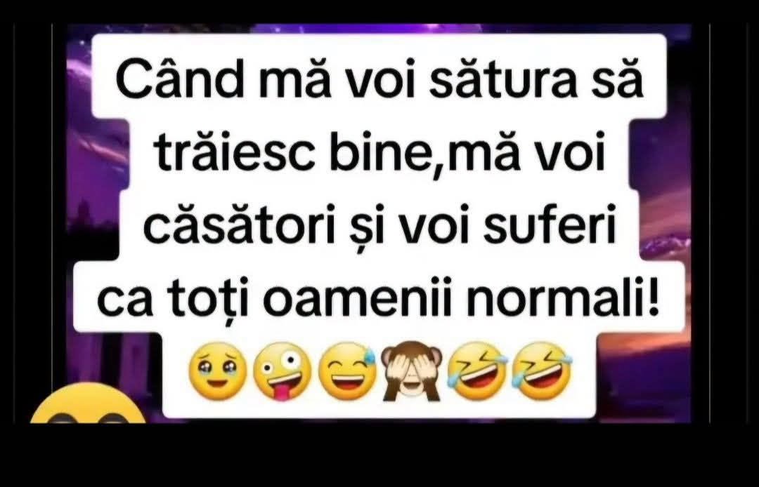 Când mă voi sătura să trăiesc bine, mă voi căsători și voi suferi ca toți oamenii normali