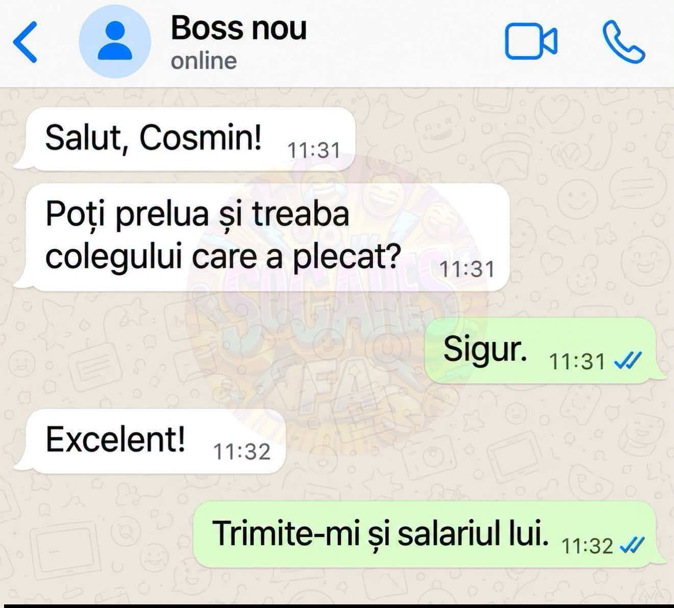 Boss nou: Poți prelua și treaba colegului care a plecat? Sigur. Trimite-mi și salariul lui