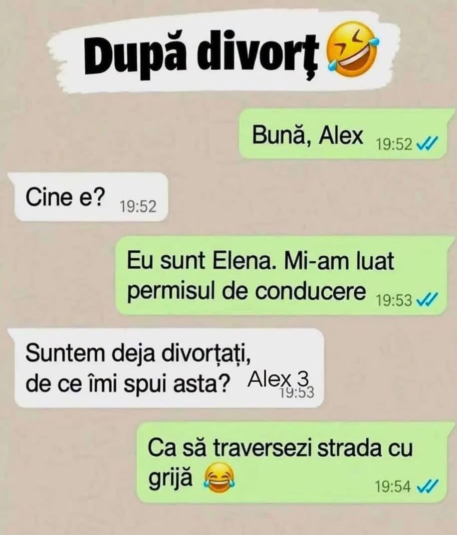După divorț: Bună, Alex, sunt Elena, mi-am luat permisul. Ca să traversezi strada cu grijă