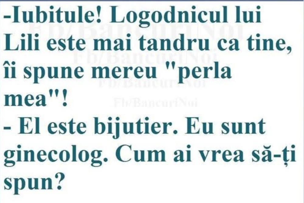 Logodnicul lui Lili îi spune mereu „perla mea”. El e bijutier. Eu sunt ginecolog, cum ai vrea să-ți spun?