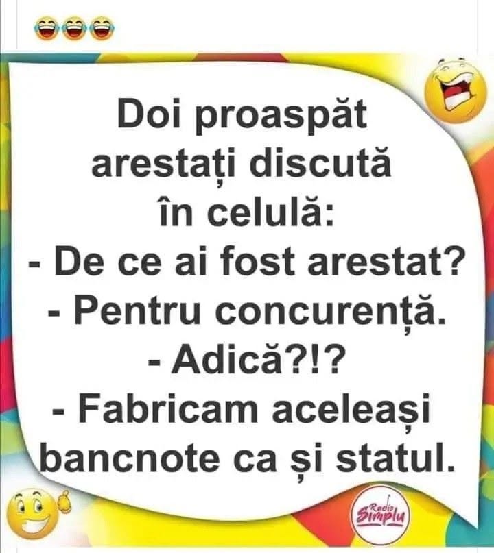 Doi proaspăt arestați: De ce ești aici? Pentru concurență. Fabricam aceleași bancnote ca și statul
