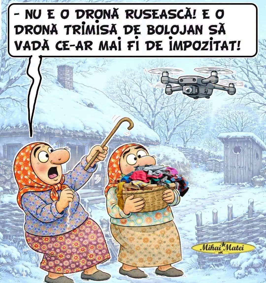 Nu e o dronă rusească! E o dronă trimisă de Bolojan să vadă ce-ar mai fi de impozitat