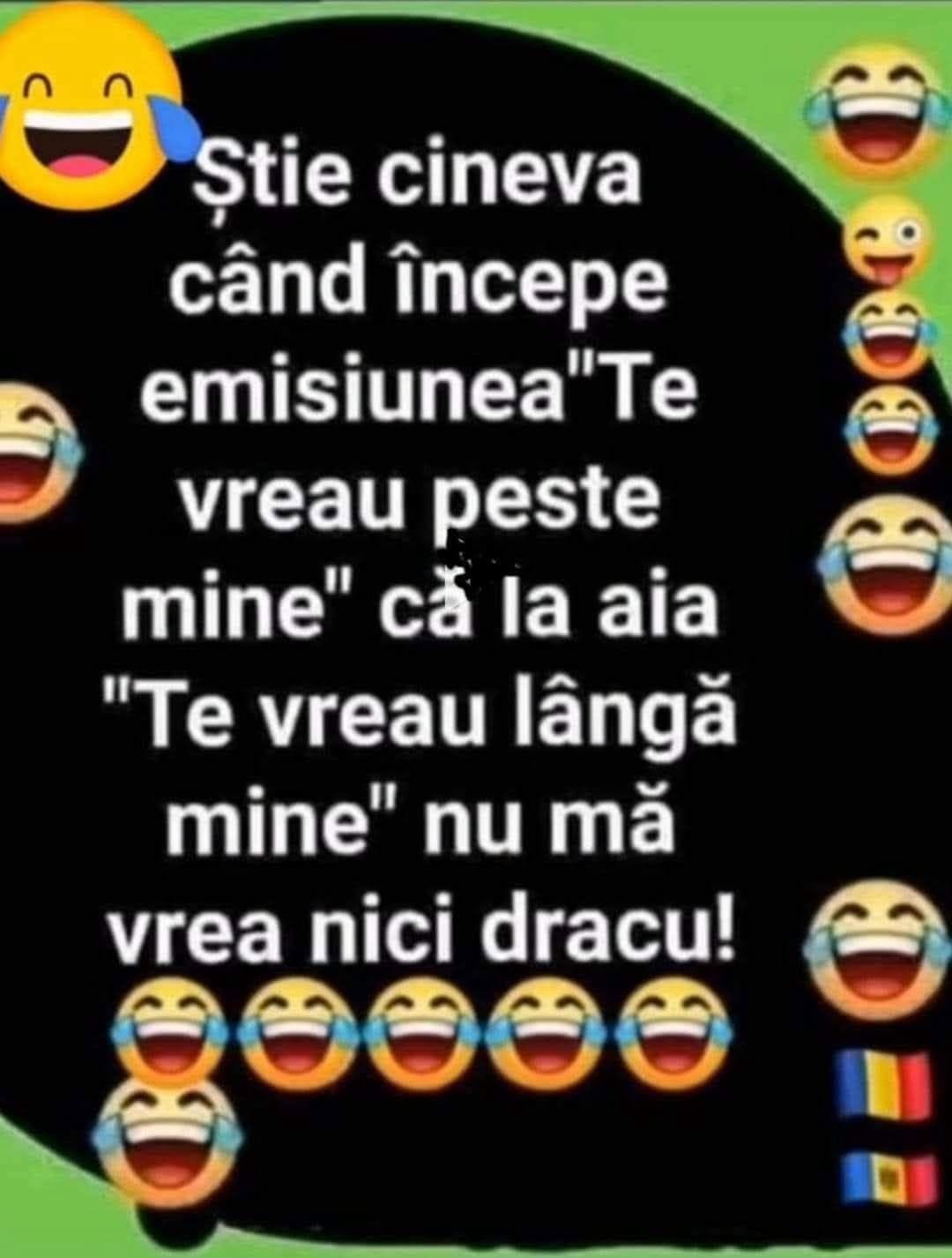Știe cineva când începe emisiunea „Te vreau peste mine”? Că la „Te vreau lângă mine” nu mă vrea nici dracu'