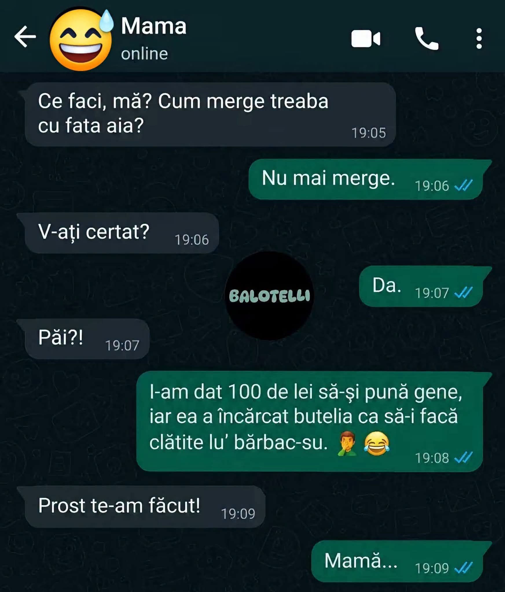 I-am dat nevestei 100 de lei să-și pună gene, iar ea a încărcat butelia. Mama: Prost te-am făcut!