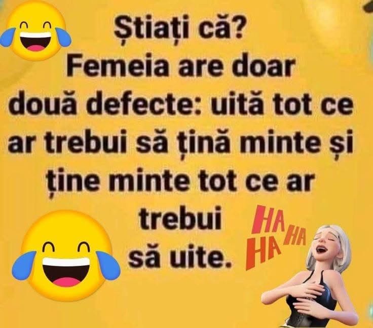 Femeia are doar două defecte: uită ce ar trebui să țină minte și ține minte ce ar trebui să uite