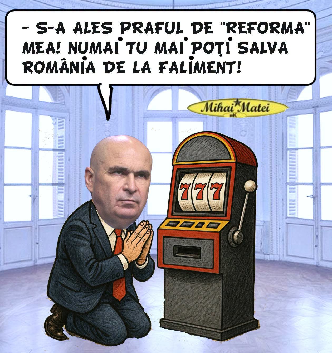 S-a ales praful de reforma mea! Numai tu mai poți salva România de la faliment!