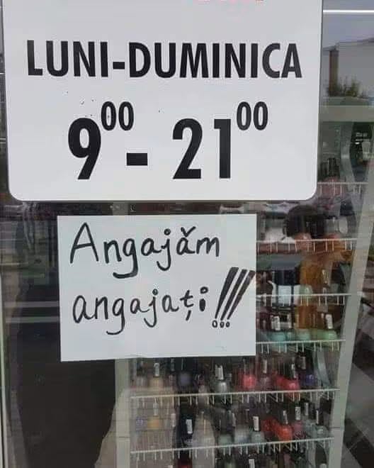 Luni-Duminică 9-21. Angajăm angajați!!!