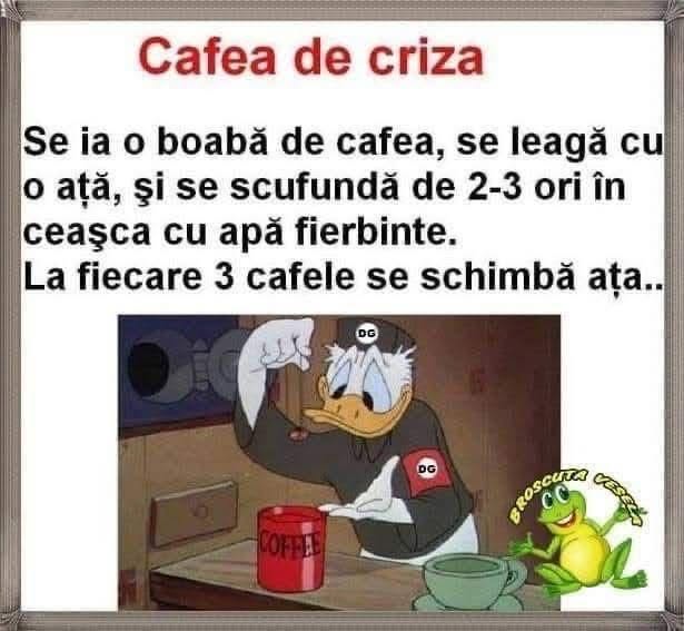 Cafea de criză: o boabă legată cu o ață, scufundată de 2-3 ori. La fiecare 3 cafele se schimbă ața